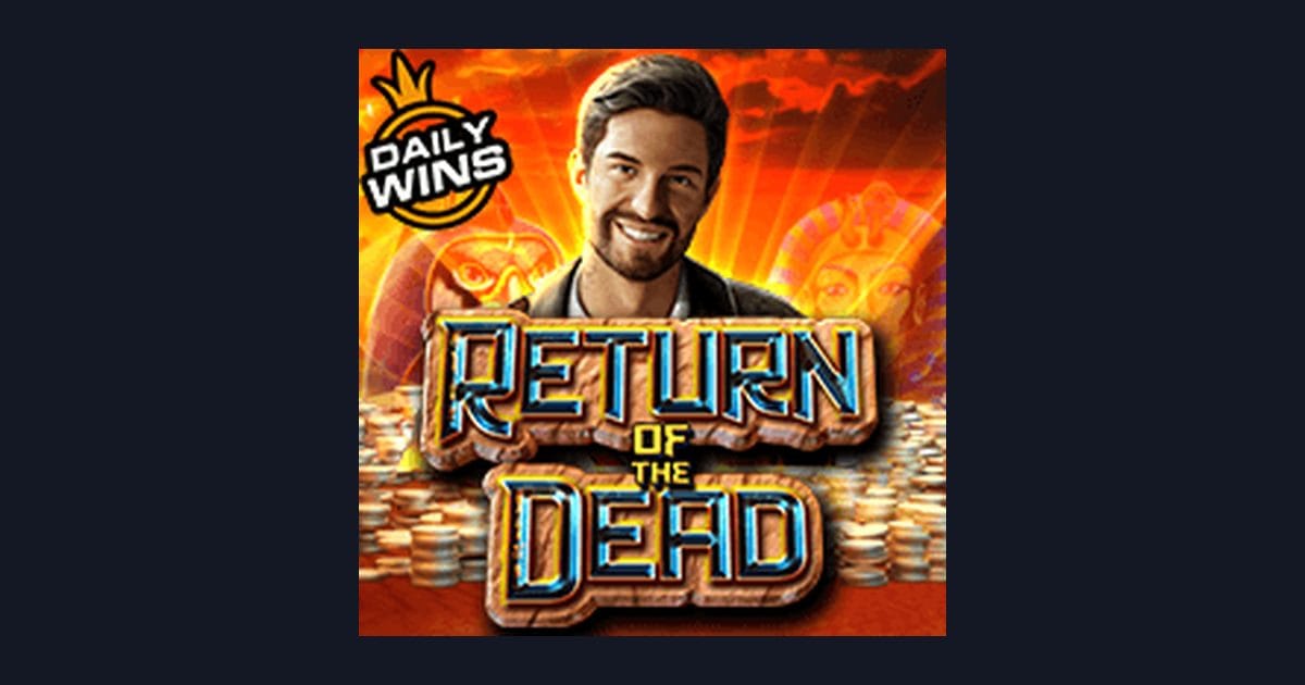 Return of the Dead: Slot RTP Tinggi dan Tips Bermain Santai