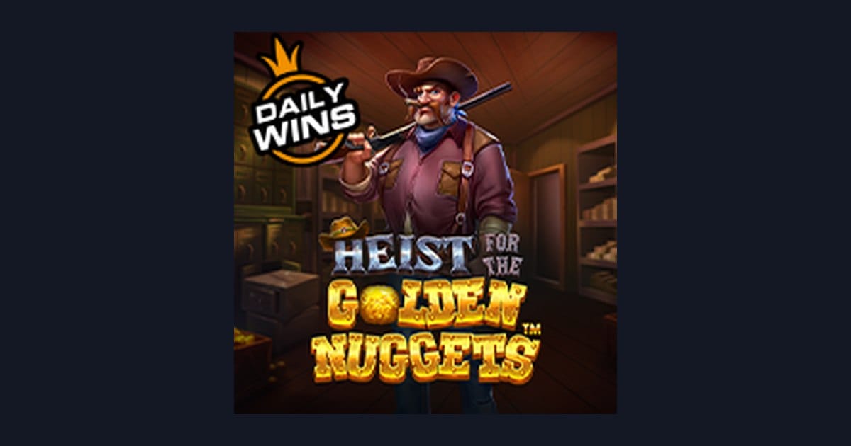 Raih Slot Maxwin dengan Heist For the Golden Nuggets dari Pragmatic Play
